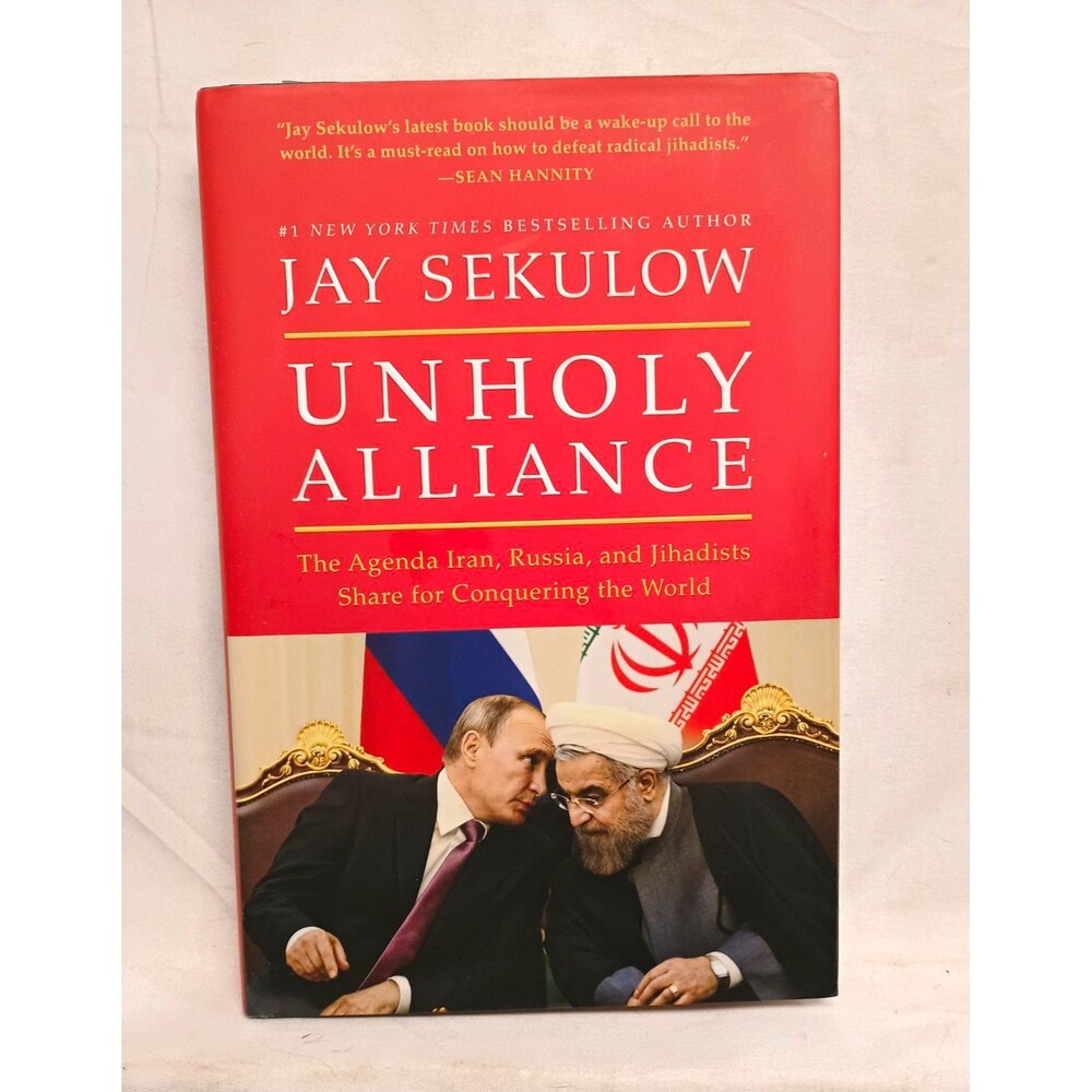 SIGNED Jay Sekulow Unholy Alliance 2016 Hardcover Bookplate Iran Russia